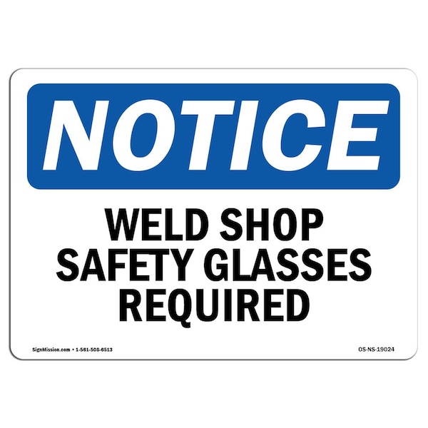 Signmission OSHA Sign, Weld Shop Safety Glasses Required, 14in X 10in Rigid Plastic, 14" W, 10" H, Landscape OS-NS-P-1014-L-19024 - main